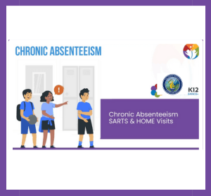 Chronic Absenteeism SARTS & Home Visits